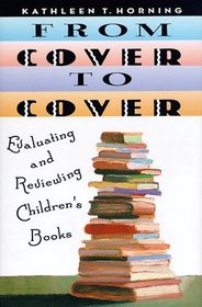 From Cover to Cover: Evaluating and Reviewing Children's Book