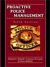 Proactive Police Management (5th Edition)