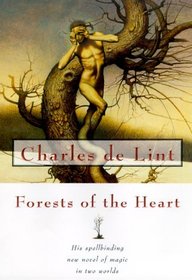 Forests of the Heart (Newford, Bk 10)