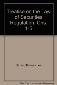 Treatise on the Law of Securities Regulation, Vol. 1 (Practitioner Treatise)