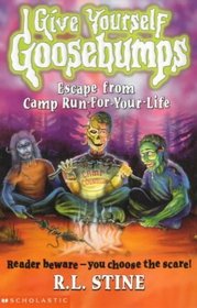 Escape from Camp Run-for-your-life (Give Yourself Goosebumps)