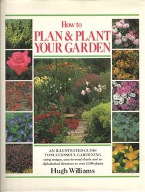 How To Plan & Plant Your Garden Illustrated