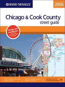 Rand Mcnally 2006 Chicago & Cook County Street Guide (Rand Mcnally Chicago and Cook County Street Guide)