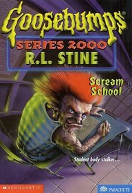Scream School (Goosebumps Series 2000, No 15)