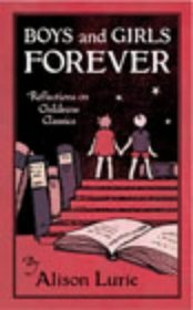 Boys and Girls Forever: Reflections on Children's Classics