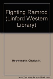 Fighting Ramrod (Linford Western Library)
