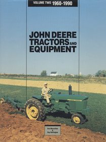 John Deere Tractors and Equipment, 1960-1990 (John Deere Tractors & Equipment, 1960-1990)
