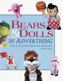 Bears and Dolls in Advertising: Guide to Collectible Characters and Critters