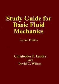 Study Guide for Basic Fluid Mechanics (Second Edition)