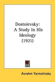 Dostoievsky: A Study In His Ideology (1921)