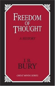 Freedom of Thought: A History (Great Minds Series) (Great Minds Series) (Great Minds Series)