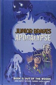 JuniorBravesoftheApocalypse Vol. 2: Out of the Woods (2)