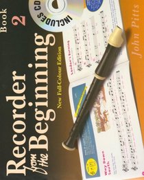 Recorder from the Beginning: Pupil Book Bk. 2