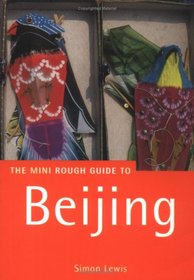 The Rough Guide to Beijing 1 (Rough Guide Mini Guides)