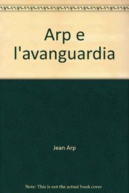 Arp e l'avanguardia (Italian Edition)