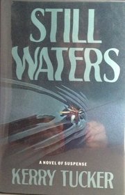 Still Waters: A Novel of Suspense
