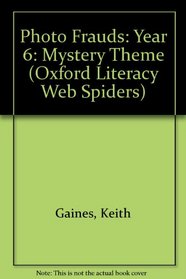 Oxford Literacy Web Spiders: Photo Frauds