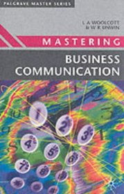 Mastering Business Communication (Macmillan Master Series (Business))