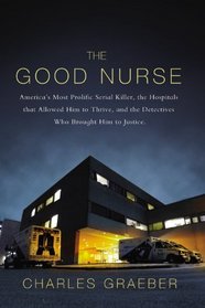 The Good Nurse: A True Story