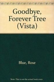 Goodbye, Forever Tree (Vista)