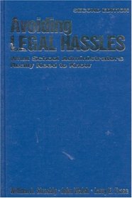 Avoiding Legal Hassles: What School Administrators Really Need to Know