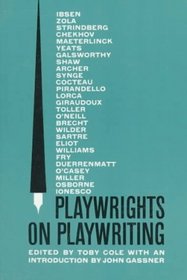 Playwrights on Playwriting: The Meaning and Making of Modern Drama from Ibsen to Ionesco