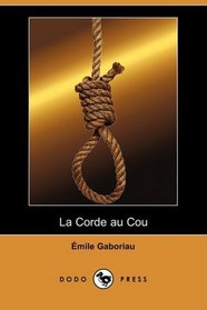 La Corde au Cou (Dodo Press) (French Edition)