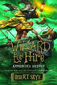 Apprentice Needed (Wizard for Hire)