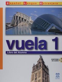 Vuela 1 Libro del Alumno A1 (Spanish Edition)