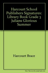 Lib Bk: Julians Glorious Summer Gr3