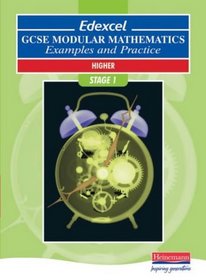 Edexcel GCSE Modular Mathematics Examples and Practice: Higher, Stage 1 (Edexcel Gcse Mathematics)