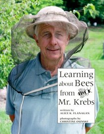 Learning About Bees from Mr. Krebs (Our Neighborhood)