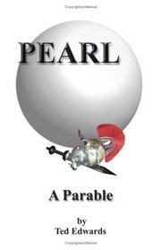 Pearl: A Parable