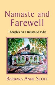 Namaste And Farewell: Thoughts On A Return To India