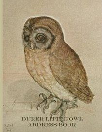 Durer Little Owl Address Book: Large Print