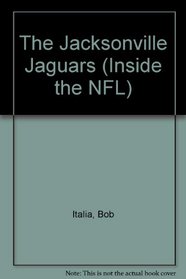 The Jacksonville Jaguars (Inside the NFL)