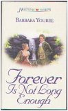 Forever Is Not Long Enough (Renaissance Brides, Bk 2) (Heartsong Presents, No 483)