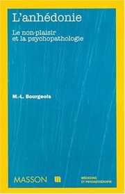 L'anhdonie: Le non-plaisir et la psychopathologie