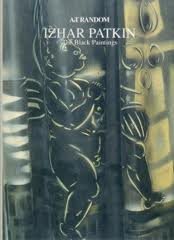 Izhar Patkin: The Black Paintings Based on the Blacks a Clown Show (Art Random No 16)