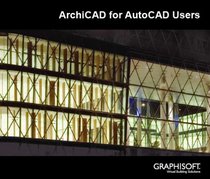 ArchiCAD for AutoCAD Users