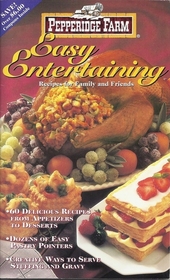 Pepperidge Farm Easy Entertaining Recipes for family and friends