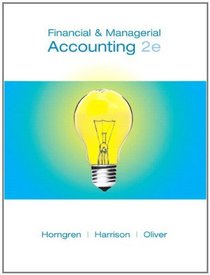 Financial and Managerial Accounting, Chapters 1-23, Complete Book and MyAccountingLab with Pearson eText Package