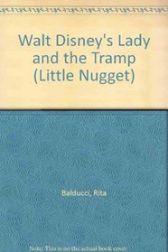 Walt Disney's Lady and the Tramp (Little Nugget)