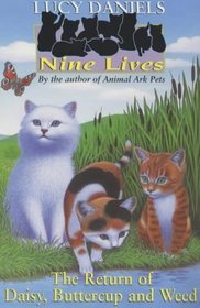 The Return of Daisy, Buttercup and Weed (Nine Lives #2)