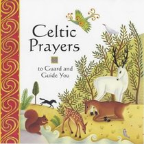 Celtic Prayers to Guard and Guide You (Celtic)