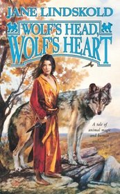 Wolf's Head, Wolf's Heart (Firekeeper Saga, Bk 2)