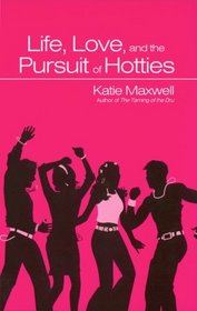 Life, Love and the Pursuit of Hotties (Emily, Bk 5)