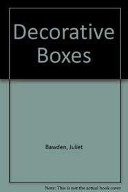 DECORATIVE BOXES