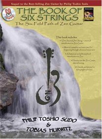 The Book of Six Strings The Six Fold Path of Zen Guitar (National Guitar Workshop)