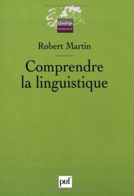 Comprendre la linguistique (French Edition)